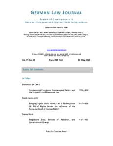 GERMAN LAW JOURNAL Review of Developments in German, European and International Jurisprudence Editor–in–Chief: Russell A. Miller Senior Editors: Betsy Baker; Nina Boeger; Gralf-Peter Calliess; Matthias Casper; Patryc