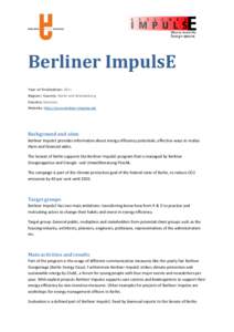 Berliner ImpulsE Year of finalization: 2011 Region/ County: Berlin and Brandenburg Country:Germany Website :http://www.berliner-impulse.de/
