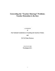 Unraveling the “Teacher Shortage” Problem: Teacher Retention is the Key A SYMPOSIUM  of