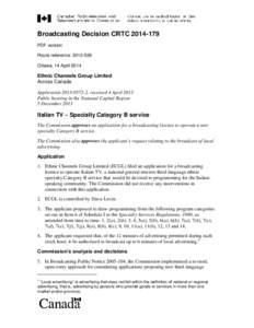 Broadcasting Decision CRTC[removed]PDF version Route reference: [removed]Ottawa, 14 April[removed]Ethnic Channels Group Limited