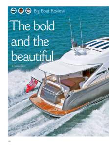 Big Boat Review  The bold and the beautiful By Graham Lloyd