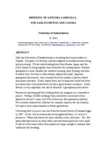 BREEDING OF LONICERA CAERULEA L. FOR SASKATCHEWAN AND CANADA University of Saskatchewan B. Bors Fruit breeding program, Dept. of Plant Sciences, University of Saskatchewan, 51 Campus Drive, Saskatoon,