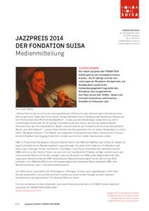 JAZZPREIS 2014 DER FONDATION SUISA Medienmitteilung HILARIA KRAMER Der siebte Jazzpreis der FONDATION SUISA geht an die Trompeterin Hilaria