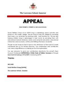 The Lawrence School, Sanawar  Appeal Dear Parents, Students & Old Sanawarians.  Social Welfare Group of our SUPW wing is undertaking various activities and