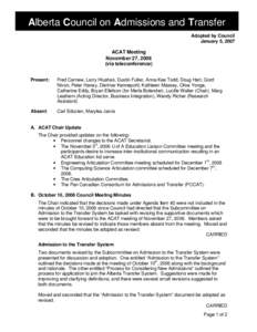 Alberta Council on Admissions and Transfer Adopted by Council January 5, 2007 ACAT Meeting November 27, 2006