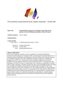 27th Australasian Transport Research Forum, Adelaide, 29 September – 1 October[removed]Paper title: Unsustainable trends in the Australian Census Data for the journey to work in Melbourne and other cities in Victoria