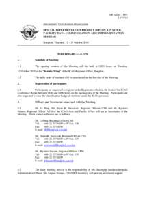 SIP AIDC – IP[removed]International Civil Aviation Organization SPECIAL IMPLEMENTATION PROJECT (SIP) ON ATS INTER FACILITY DATA COMMUNICATION AIDC IMPLEMENTATION SEMINAR Bangkok, Thailand, 12 – 13 October 2010