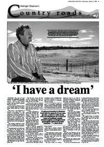 NARROGIN OBSERVER, Wednesday, March 6, An organisation with a big social conscience has an ambitious plan to build a utopian farm community in WA, possibly at Narrogin. The project is the brainchild of a Narrogin