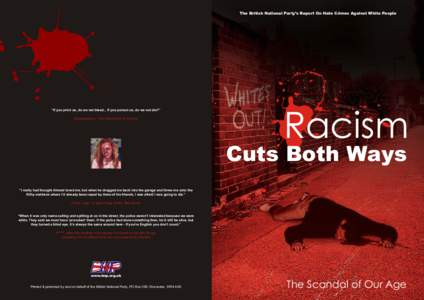 Racism / British National Party / Right-wing populism / White nationalism / Nick Griffin / Anti-racism / Murder of Kriss Donald / Racism in the United Kingdom / Racism in the Arab world / Politics of the United Kingdom / Ethics / United Kingdom