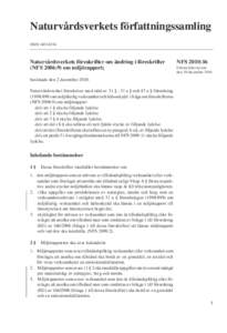 NFS 2010:16 Naturvårdsverkets föreskrifter om ändring i föreskrifter (NFS 2006:9) om miljörapport.