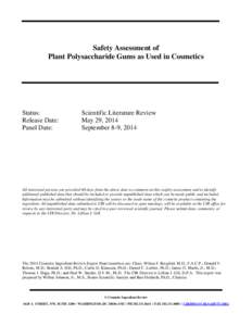 Safety Assessment of Plant Polysaccharide Gums as Used in Cosmetics Status: Release Date: Panel Date: