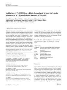Bioenerg. Res. DOI[removed]s12155[removed]Validation of PyMBMS as a High-throughput Screen for Lignin Abundance in Lignocellulosic Biomass of Grasses Bryan W. Penning & Robert W. Sykes & Nicholas C. Babcock & Christop