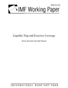 WPLiquidity Trap and Excessive Leverage Anton Korinek and Alp Simsek  WP