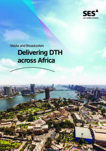 Media and Broadcasters  Delivering DTH across Africa  A new dawn