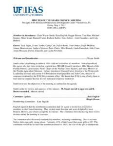 MINUTES OF THE SHARE COUNCIL MEETING Straughn IFAS Extension Professional Development Center • Gainesville, FL Friday, May 1, :00 AM to 2:00 PM  Members in Attendance: Chair Wayne Smith, Kate English, Reggie Bro