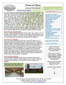 Town of Chase Annual Newsletter Message From Your Board This year has been an especially exciting year for the Town of Chase! The Stone Barn Park has been undergoing a major renovation process. The