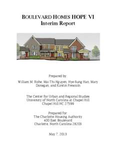 BOULEVARD HOMES HOPE VI Interim Report Prepared by: William M. Rohe, Mai Thi Nguyen, Hye-Sung Han, Mary Donegan, and Kirstin Frescoln