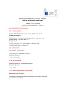 Construction and business services in the EU. Real-life stories from stakeholders VERONA - October 7, 2014 PALAZZO DELLA GRAN GUARDIA – Piazza Brà 8.30 – REGISTRATION OF PARTICIPANTS