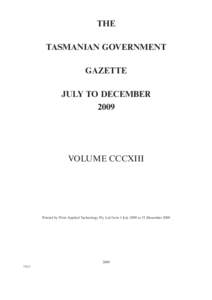 THE TASMANIAN GOVERNMENT GAZETTE JULY TO DECEMBER 2009