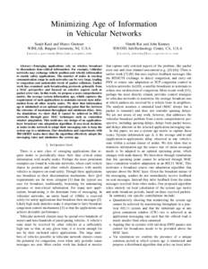 Minimizing Age of Information in Vehicular Networks Sanjit Kaul and Marco Gruteser WINLAB, Rutgers University, NJ, U.S.A  Vinuth Rai and John Kenney