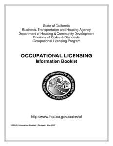 State of California Business, Transportation and Housing Agency Department of Housing & Community Development Divisions of Codes & Standards Occupational Licensing Program