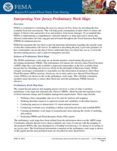 Region II Coastal Flood Study Data Sharing  Interpreting New Jersey Preliminary Work Maps Overview FEMA is committed to continuing the recovery process in New Jersey by providing the best available flood risk assessments