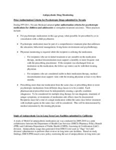 Antipsychotic Drug Monitoring Prior Authorization Criteria for Psychotropic Drugs submitted by Nevada During FFY2011, Nevada Medicaid adopted prior authorization criteria for psychotropic medications for children and ado