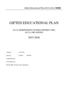 Gifted Educational PlanEHBB  GIFTED EDUCATIONAL PLAN ALVA INDEPENDENT SCHOOL DISTRICT #001 ALVA, OKLAHOMA