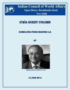 ICWA Guest Column RUMBLINGS FROM SHANGRI-LA by  Ambassador Skand R Tayal