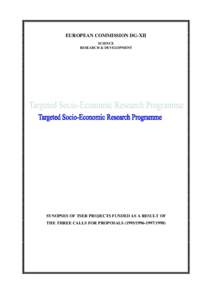 EUROPEAN COMMISSION DG-XII SCIENCE RESEARCH & DEVELOPMENT SYNOPSES OF TSER PROJECTS FUNDED AS A RESULT OF THE THREE CALLS FOR PROPOSALS[removed]1998)