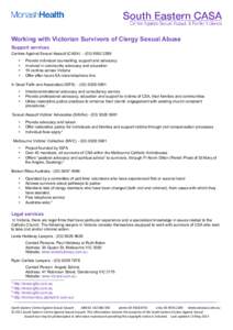 Working with Victorian Survivors of Clergy Sexual Abuse Support services Centres Against Sexual Assault (CASA[removed]2289   