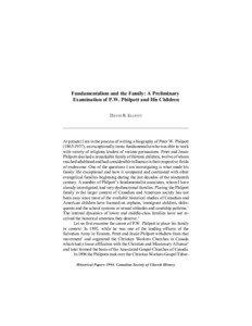Fundamentalism and the Family: A Preliminary Examination of P.W. Philpott and His Children DAVID R. ELLIOTT