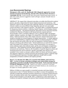 June Recommended Readings Montgomery, D.R., and L.H. MacDonald[removed]Diagnostic approach to stream channel assessment and monitoring. Journal of the American Water Resources Association 38:1-16. A must read for those in