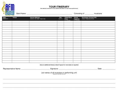 TOUR ITINERARY  (See attached contracts for more detailed information on each venue/performance) Band Name: ______________________________________________ Date