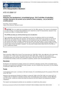 ATO IDResearch and development: consolidated group - R & D activities of subsidiary member deemed to be carried out on behalf of hea… ATO Interpretative Decision ATO ID