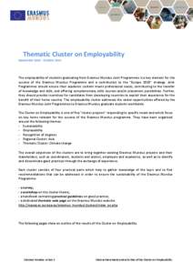 Thematic Cluster on Employability September[removed]October 2011 The employability of students graduating from Erasmus Mundus Joint Programmes is a key element for the success of the Erasmus Mundus Programme and a contrib