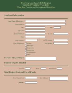 Revolving Loan Fund (RLF) Program  EQUAL OPPORTUNITY LENDER White River Planning and Development District, Inc.  Applicant Information