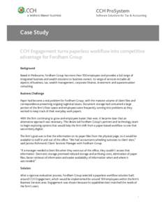 CCH ProSystem Software Solutions for Tax & Accounting Case Study CCH Engagement turns paperless workflow into competitive advantage for Fordham Group