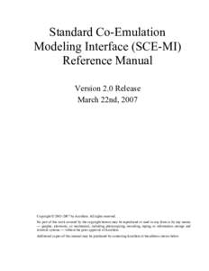Standard Co-Emulation Modeling Interface (SCE-MI) Reference Manual Version 2.0 Release March 22nd, 2007