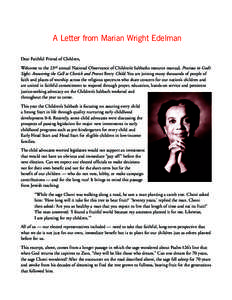 A Letter from Marian Wright Edelman Dear Faithful Friend of Children, Welcome to the 23rd annual National Observance of Children’s Sabbaths resource manual, Precious in God’s Sight: Answering the Call to Cherish and 