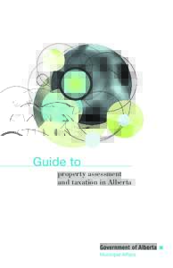 Guide to property assessment and taxation in Alberta pg.