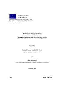 Institute for the Protection and Security of the Citizen Econometrics and Statistical Support to Antifraud Unit I[removed]Ispra (VA) Italy Robustness Analysis of the 2005 Environmental Sustainability Index