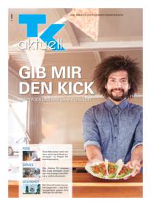 DAS MAGAZIN DER TECHNIKER KRANKENKASSE aktuell