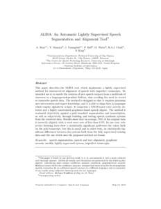 ALISA: An Automatic Lightly Supervised Speech Segmentation and Alignment ToolI A. Stana,1 , Y. Mamiyab , J. Yamagishia,c , P. Bellb , O. Wattsb , R.A.J. Clarkb , S. Kingb a Communications