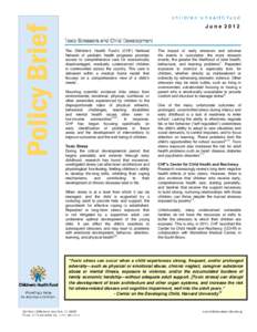 June 2012 Toxic Stressors and Child Development The Children’s Health Fund’s (CHF) National Network of pediatric health programs provides access to comprehensive care for economically disadvantaged, medically underse