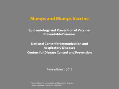 Mumps and Mumps Vaccine  Epidemiology and Prevention of Vaccine- Preventable Diseases