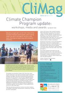 Edition 20 April[removed]Climate Champion Program update: workshops, media and awards Despite a tough year on-farm for most of the