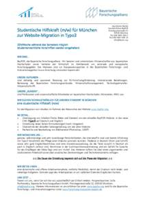 Studentische Hilfskraft (m/w) für München zur Website-Migration in Typo3 Herr Martin Reichel Geschäftsführer BayFOR Prinzregentenstraße 52