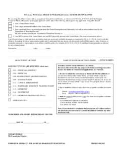 O.C.G.A. § [removed]e)(2) Affidavit for Medical Board License: LICENSE RENEWAL ONLY By executing this affidavit under oath, as an applicant for a professional license, as referenced in O.C.G.A. § [removed], from the Georg