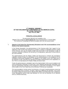 IInd GENERAL ASSEMBLY OF THE PARLIAMENTARY CONFERENCE OF THE AMERICAS (COPA) Río Grande, Puerto Rico July 19 to 23, 2000 PRINCIPAL CONCLUSIONS The documents referred to are available on the